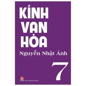 kính vạn hoa tập 7 (tái bản 2019)