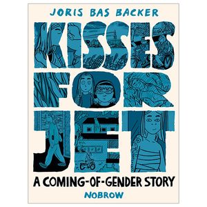 kisses for jet: a coming-of-gender story