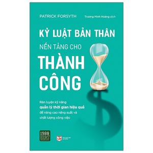 kỷ luật bản thân nền tảng cho thành công