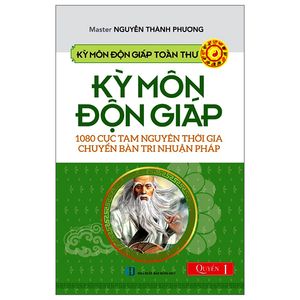 kỳ môn độn giáp toàn thư - quyển 1: 1080 cục tam nguyên thời gia chuyển bàn tri nhuận pháp