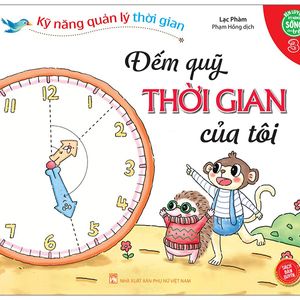 kỹ năng quản lý thời gian - đếm quỹ thời gian của tôi - tập 3