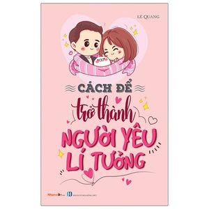 kỹ năng sống - cách để trở thành người yêu lí tưởng