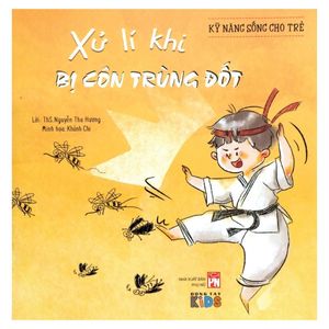 kỹ năng sống cho trẻ - xử lý khi bị côn trùng đốt