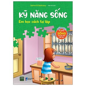 kỹ năng sống - em học cách tự lập