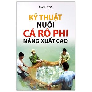 kỹ thuật nuôi cá rô phi năng xuất cao