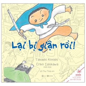 lại bị giận rồi