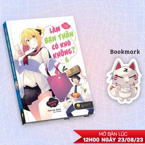 làm bạn thân có khó không - tập 6 - tặng kèm bookmark