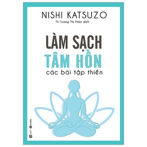 làm sạch tâm hồn - các bài tập thiền