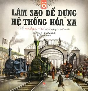 làm sao để dựng hệ thống hoả xa