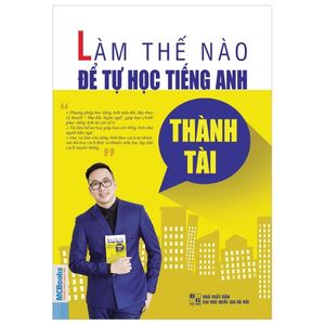 làm thế nào để tự học tiếng anh thành tài