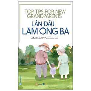 lần đầu làm ông bà - top tips for new grandparents