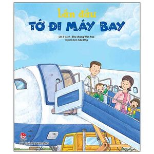 lần đầu tớ đi máy bay (tái bản 2019)