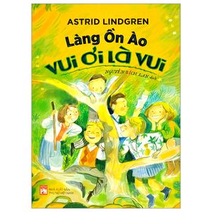 làng ồn ào vui ơi là vui