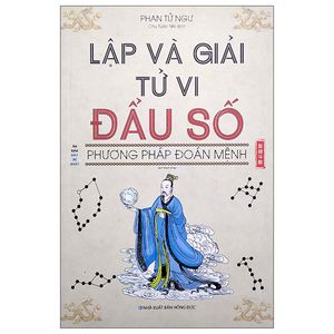 lập và giải tử vi đẩu số - phương pháp đoán mệnh (2022)