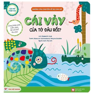 lật mở thật vui - những câu chuyện về sự chia sẻ - cái vảy của tớ đâu rồi? - bìa cứng