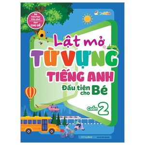 lật mở từ vựng tiếng anh đầu tiên cho bé - cuốn 2