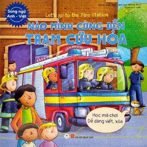 let%E2%80%99s go to the fire station nao minh cung den tram cuu hoa song ngu anh viet 2