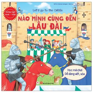 let’s go to the catsle - nào mình cùng đến lâu đài (song ngữ anh - việt)