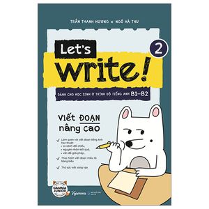 let’s write 2 - viết đoạn nâng cao