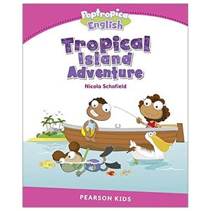 level 2: poptropica english tropical island adventure (pearson english kids readers)