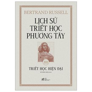 lịch sử triết học phương tây - tập 3 - triết học hiện đại - bìa cứng