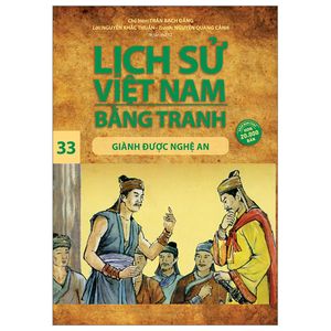 lịch sử việt nam bằng tranh - tập 33 - giành được nghệ an (tái bản 2023)