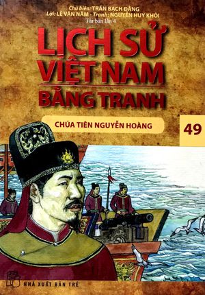 lịch sử việt nam bằng tranh - tập 49: chúa tiên nguyễn hoàng