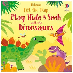 lift-the-flap play hide & seek with the dinosaurs