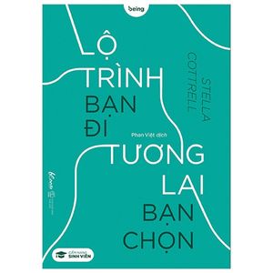 lộ trình bạn đi tương lai bạn chọn