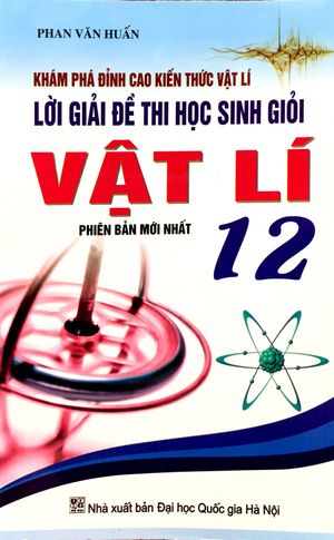 lời giải đề thi học sinh giỏi vật lí lớp 12