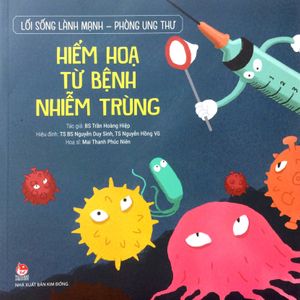 lối sống lành mạnh - phòng ung thư - hiểm họa từ bệnh nhiễm trùng