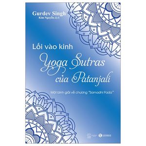 lối vào kinh yoga sutras của patanjali - một bình giải về chương “samadhi pada”