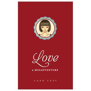 love & misadventure (lang leav volume 1)