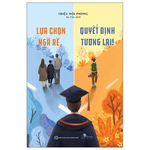 lự chọn ngã rẽ, quyết định tương lai