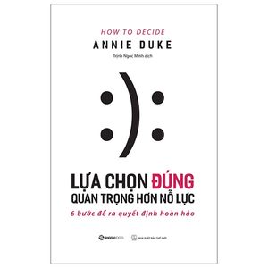 lựa chọn đúng quan trọng hơn nỗ lực