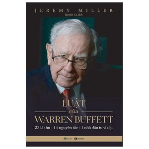 luật của warren buffett: 33 lá thư + 14 nguyên tắc = 1 nhà đầu tư vĩ đại