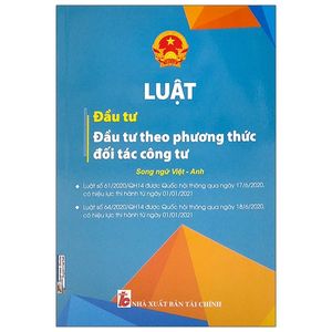 luật đầu tư - đầu tư theo phương thức đối tác công tư (song ngữ anh-việt)