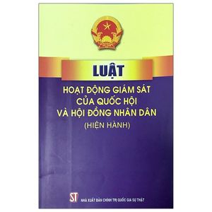 luật hoạt động giám sát của quốc hội và hội đồng nhân dân (hiện hành)