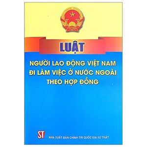 luật người lao động việt nam đi làm việc ở nước ngoài theo hợp đồng