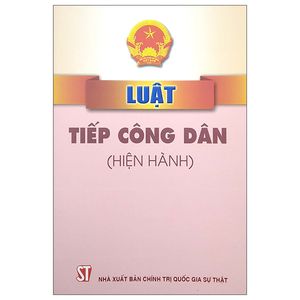 luật tiếp công dân (hiện hành)