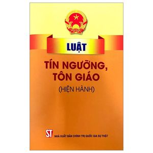 luật tín ngưỡng, tôn giáo (hiện hành)