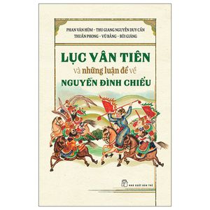 lục vân tiên và những luận đề về nguyễn đình chiểu