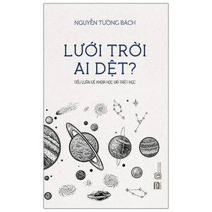 lưới trời ai dệt?