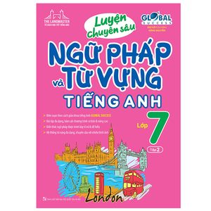 luyện chuyên sâu ngữ pháp và từ vựng tiếng anh lớp 7 - tập 2