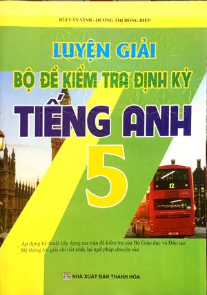 luyện giải bộ đề kiểm tra định kì tiếng anh 5