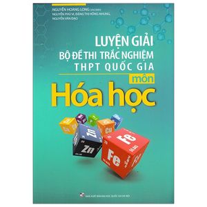 luyện giải bộ đề trắc nghiệm thpt quốc gia - môn hóa học