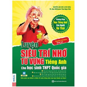 luyện siêu trí nhớ từ vựng tiếng anh dành cho học sinh thpt quốc gia (tặng kèm ebook) (tái bản 2018)