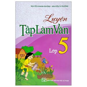 luyện tập làm văn lớp 5 (tái bản 2022)