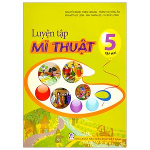 luyện tập mĩ thuật 5 - tập 2 (2023)