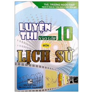 luyện thi vào lớp 10 môn lịch sử